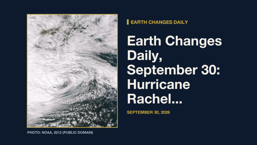 Earth Changes Daily: Earth Changes Daily, September 30: Hurricane Rachel, Flood Watches in 11 States and M5.6 Quake Near Yonakuni, Japan