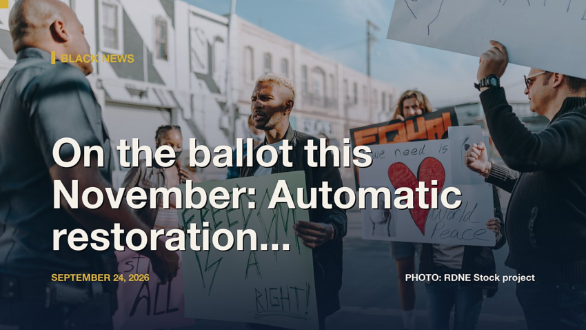 On the ballot this November: Automatic restoration of voting rights
