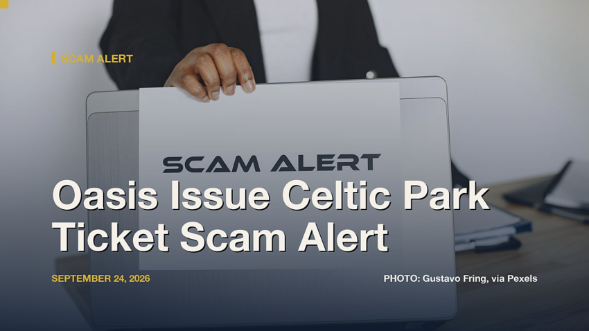 Oasis Issue Celtic Park Ticket Scam Alert