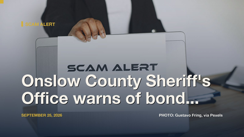 Onslow County Sheriff's Office warns of bond, ankle monitor phone scam