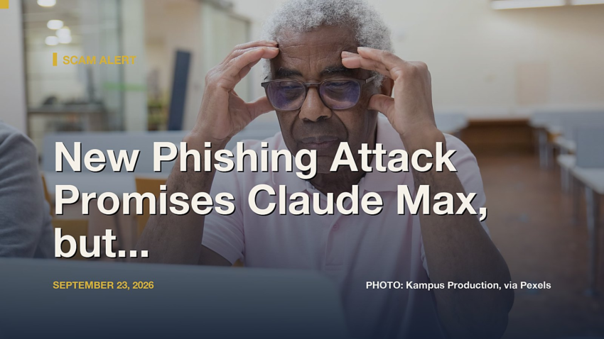 New Phishing Attack Promises Claude Max, but Steals Your Google Credentials Instead
