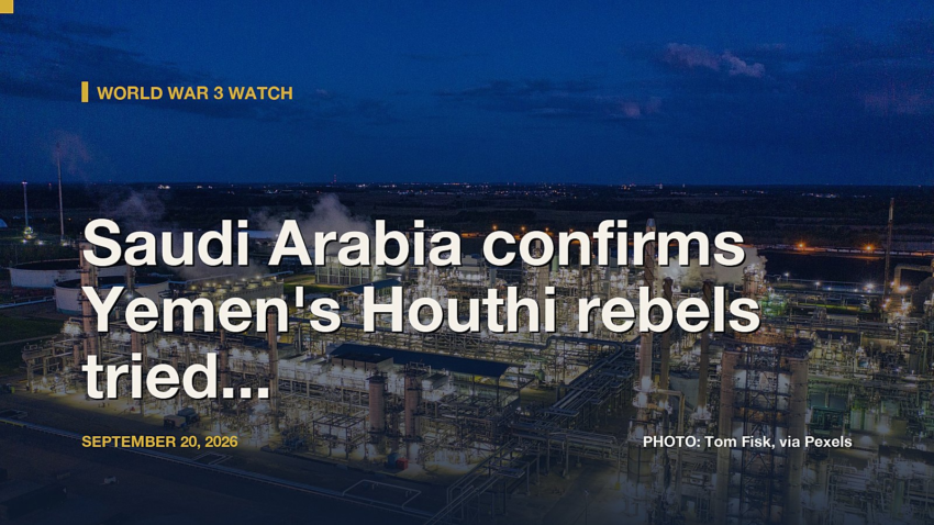 World War 3 Watch: Saudi Arabia confirms Yemen's Houthi rebels tried to attack its capital with a ballistic missile