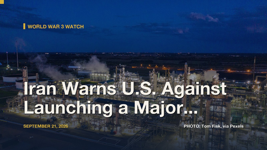 World War 3 Watch: Iran Warns U.S. Against Launching a Major New Attack