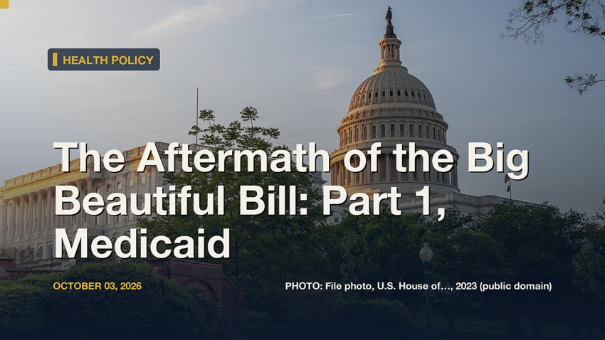 The Aftermath of the Big Beautiful Bill, Part 1: public-domain file photo with headline