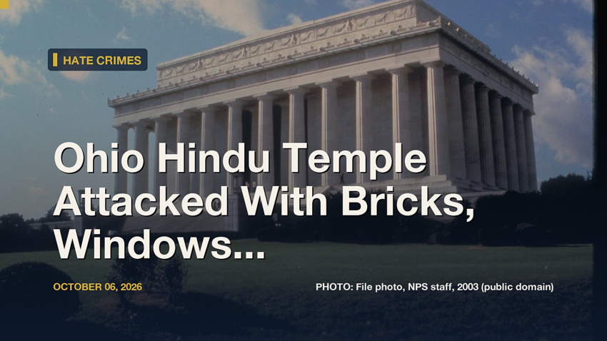 Ohio Hindu Temple Attacked With Bricks, Windows Shattered; Hate Crime Suspected