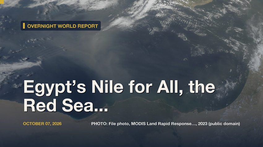 Egypt’s Nile for All, the Red Sea for Some – Except Ethiopia