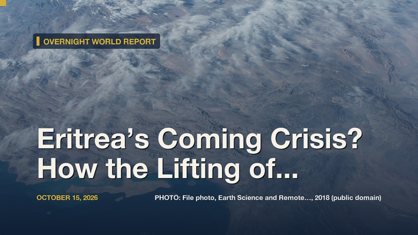 Eritrea’s Coming Crisis? How the Lifting of US Sanctions Might Spell Trouble for Africa...