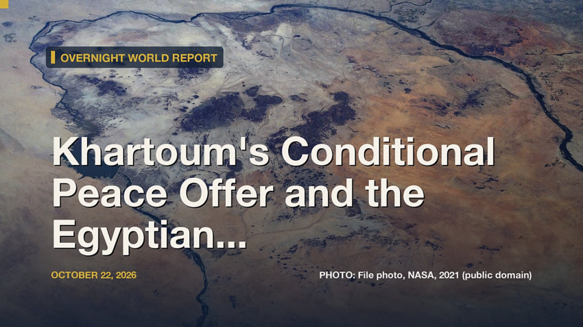 Khartoum's Conditional Peace Offer and the Egyptian Shadow over Ethiopia-Sudan Relations