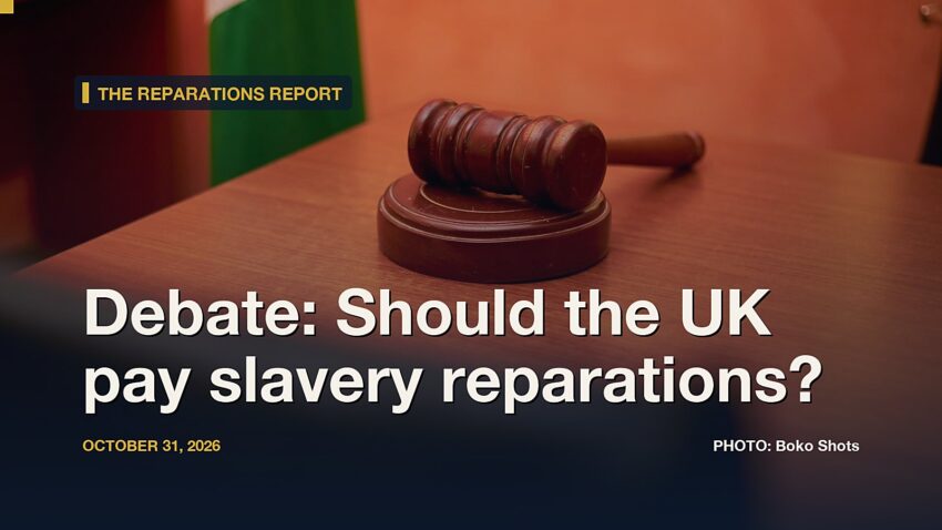 The Reparations Report: Debate: Should the UK pay slavery reparations?