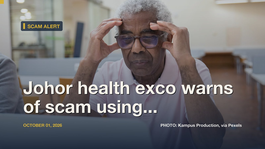 Johor health exco warns of scam using his identity