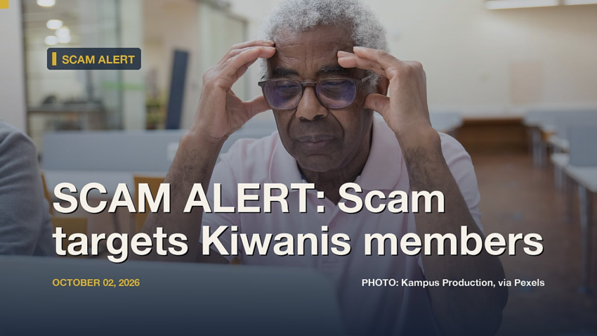 SCAM ALERT: Scam targets Kiwanis members