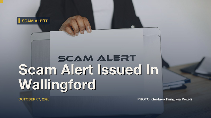 Scam Alert Issued In Wallingford