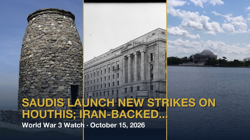 World War 3 Watch: Saudis launch new strikes on Houthis; Iran-backed group threatens U.S. if it joins in